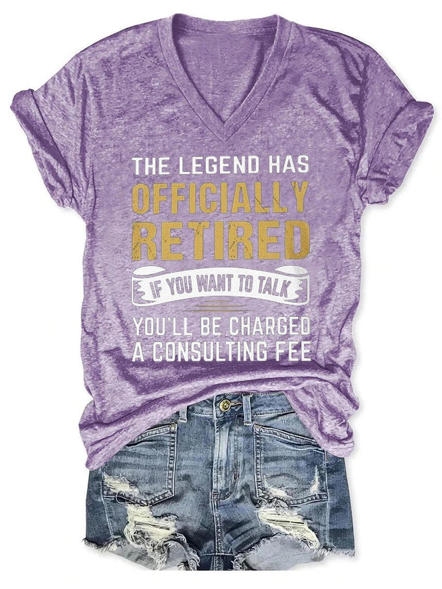 Women's The Legend Has Officially Retired If You Want To Talk V-neck T-shirt - Outlets Forever