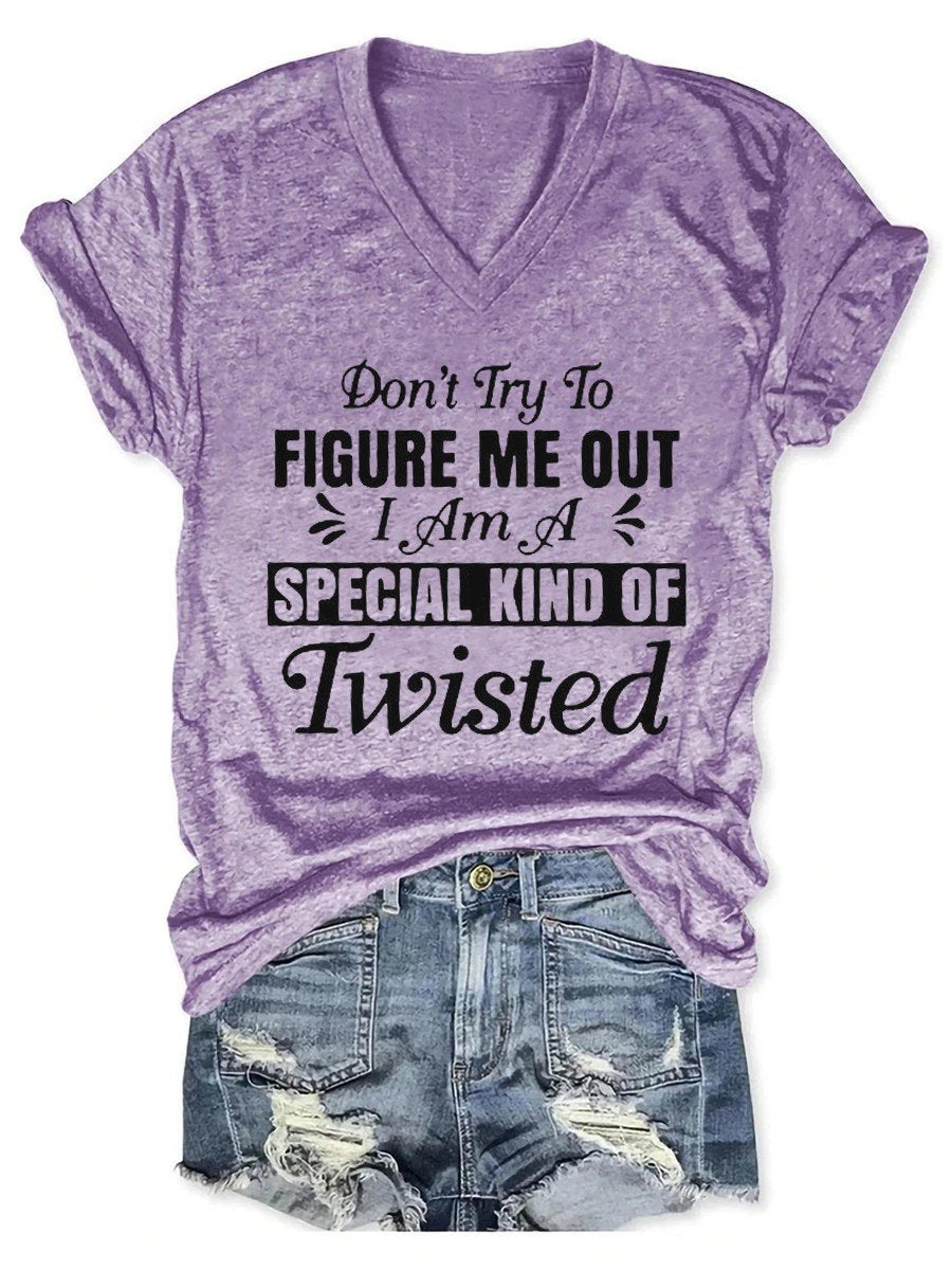 Women's Funny Don't Try To Figure Me Out Special Kind Of Twisted V-neck T-shirt - Outlets Forever