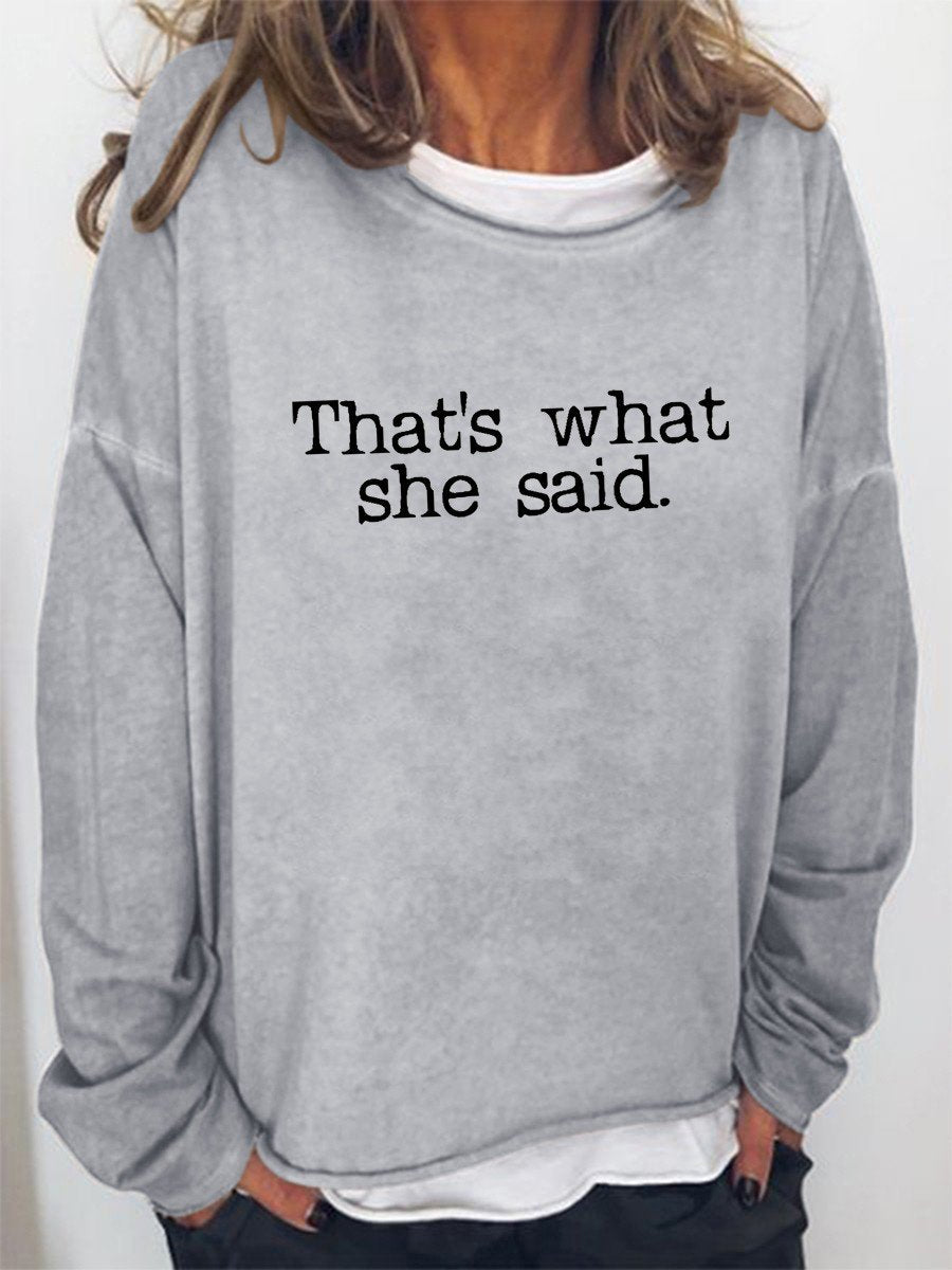 Women That's What She Said Funny Long Sleeve Top - Outlets Forever