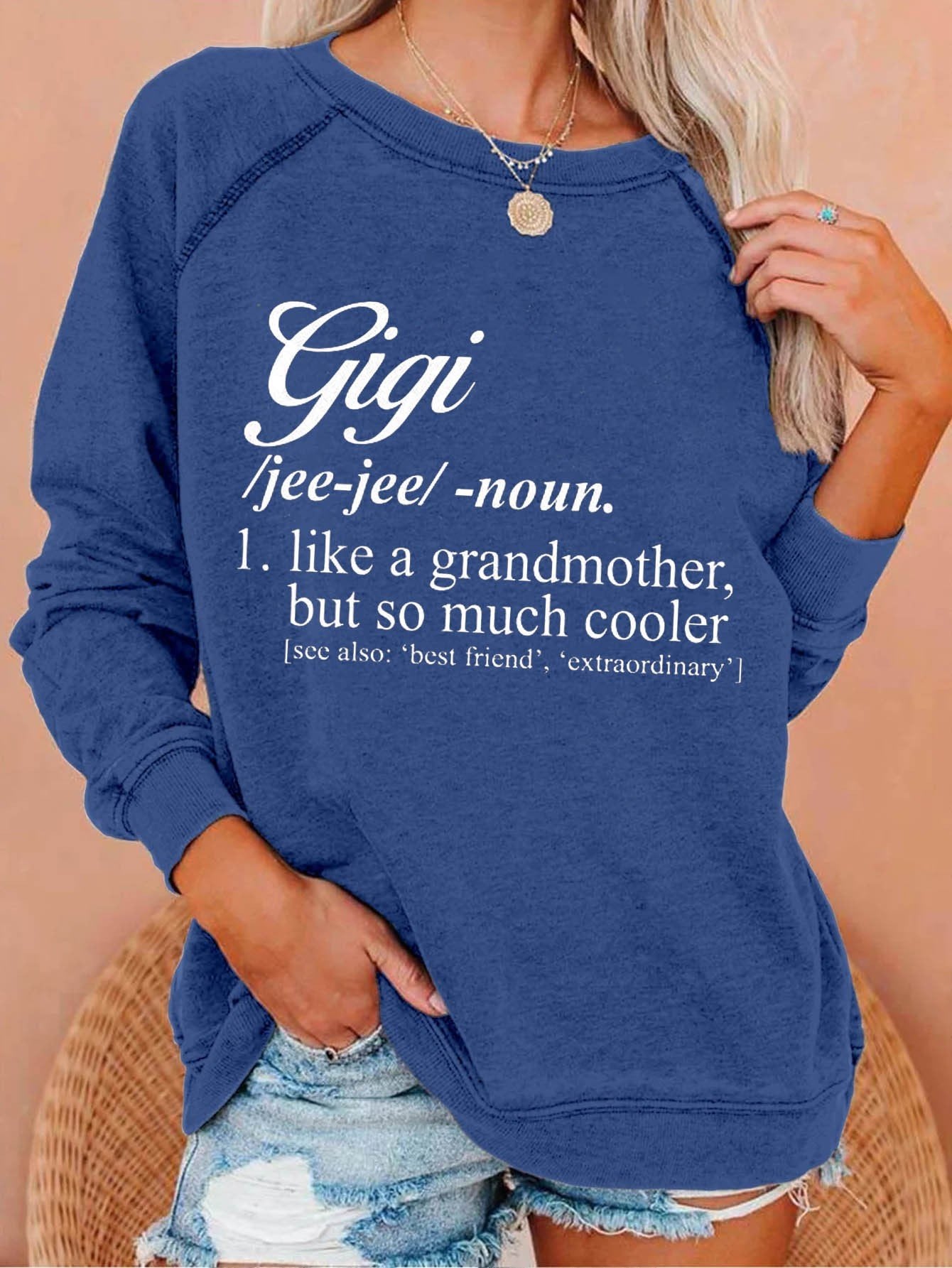 Women Gigi Like A Grandmother But So Much Cooler Sweatshirt - Outlets Forever