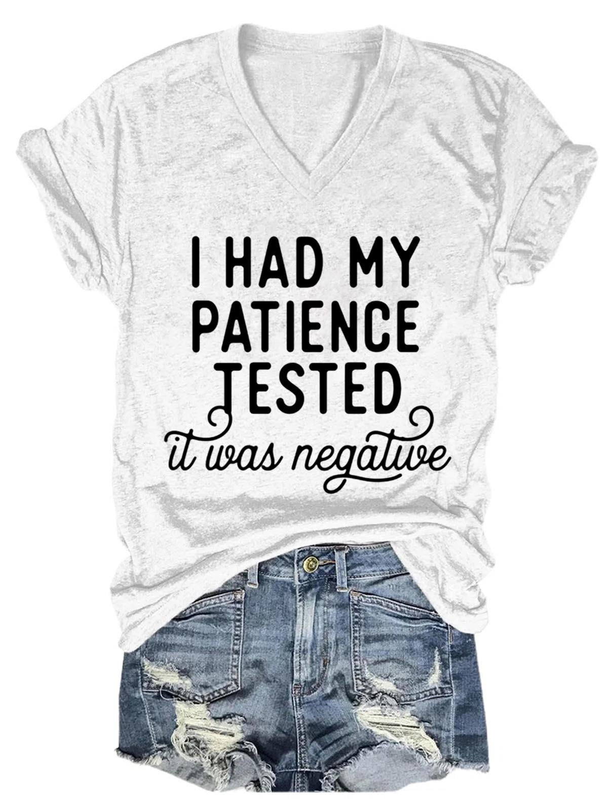 Women's I Had My Patience Tested It Was Negative V-Neck T-Shirt - Outlets Forever