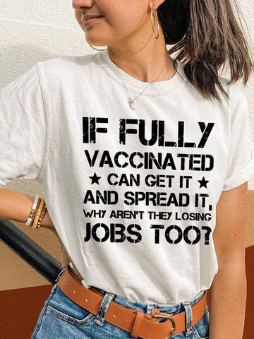 Women's If Fully Vaccina Ted Can Get It And Spread It Why Aren't They Losing Classic T-shirt - Outlets Forever