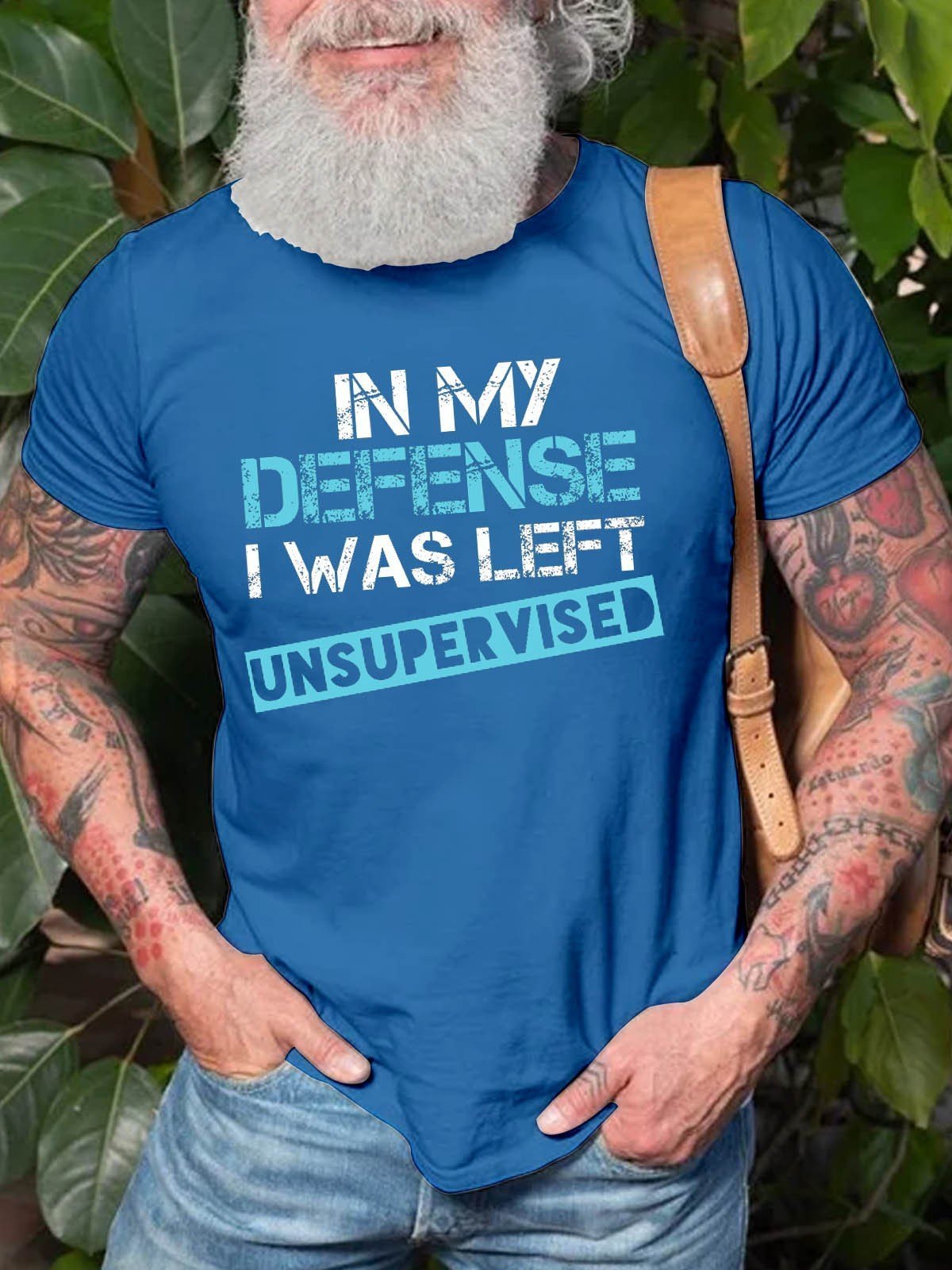 Men's In My Defense I Was Left Unsupervised T-Shirt - Outlets Forever