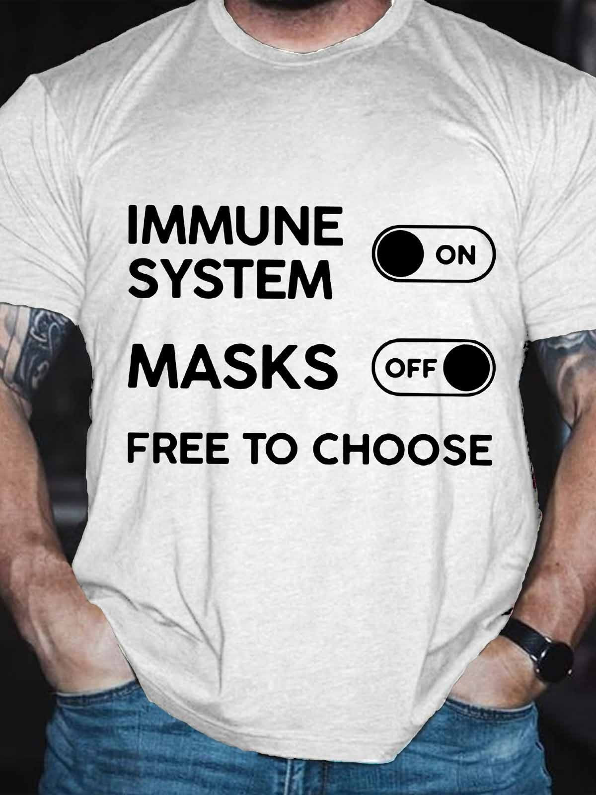 Men's Funny Immune System On Masks Off Free To Choose Tee - Outlets Forever