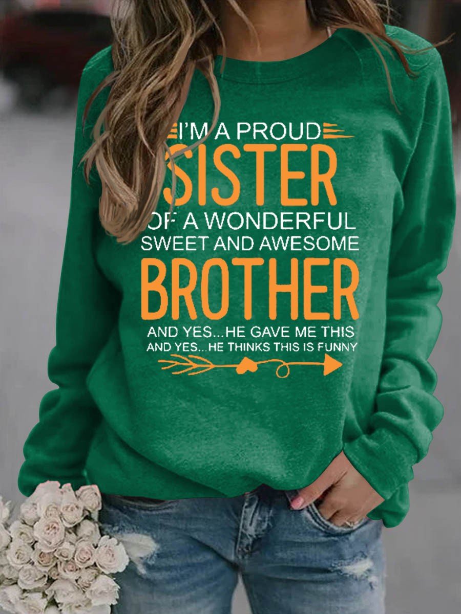 Women's I'm A Proud Sister Of A wonderful Sweet And Awesome Sister Sweatshirt - Outlets Forever