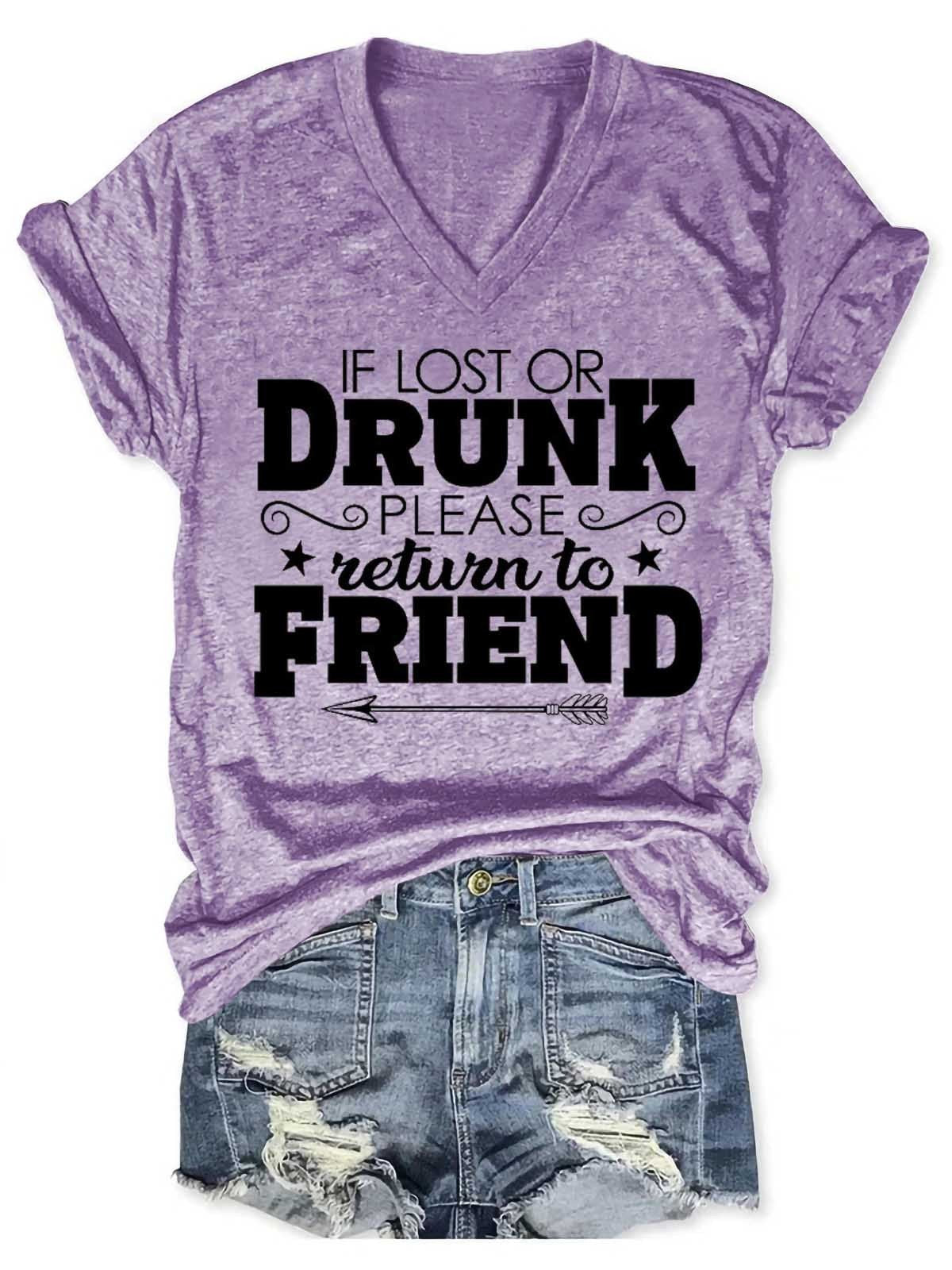 Women's If Lost Or Drunk Please Return To Friend V-Neck T-Shirt - Outlets Forever