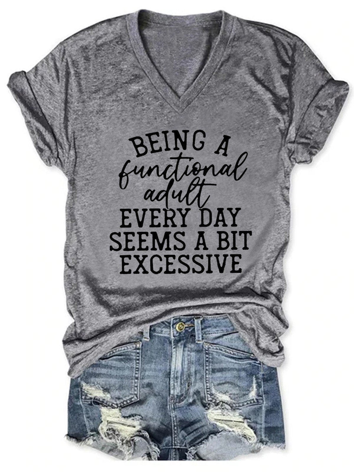 Women Being A Functional Adult Every Day Seems A Bit Excessive T-Shirt - Outlets Forever