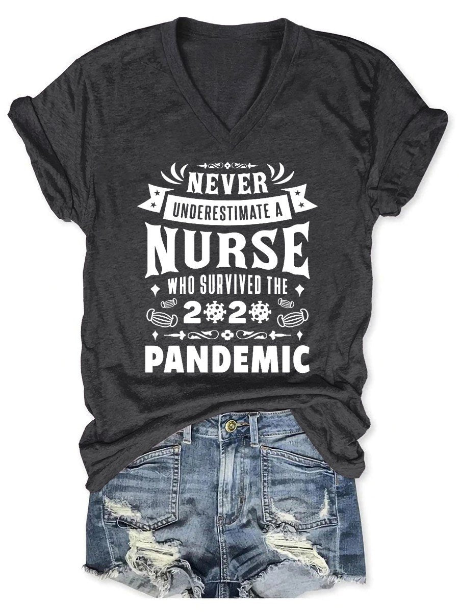 Women Never Underestimate A Nurse Who Survived The 2020 Pandemic V-Neck T-shirt - Outlets Forever