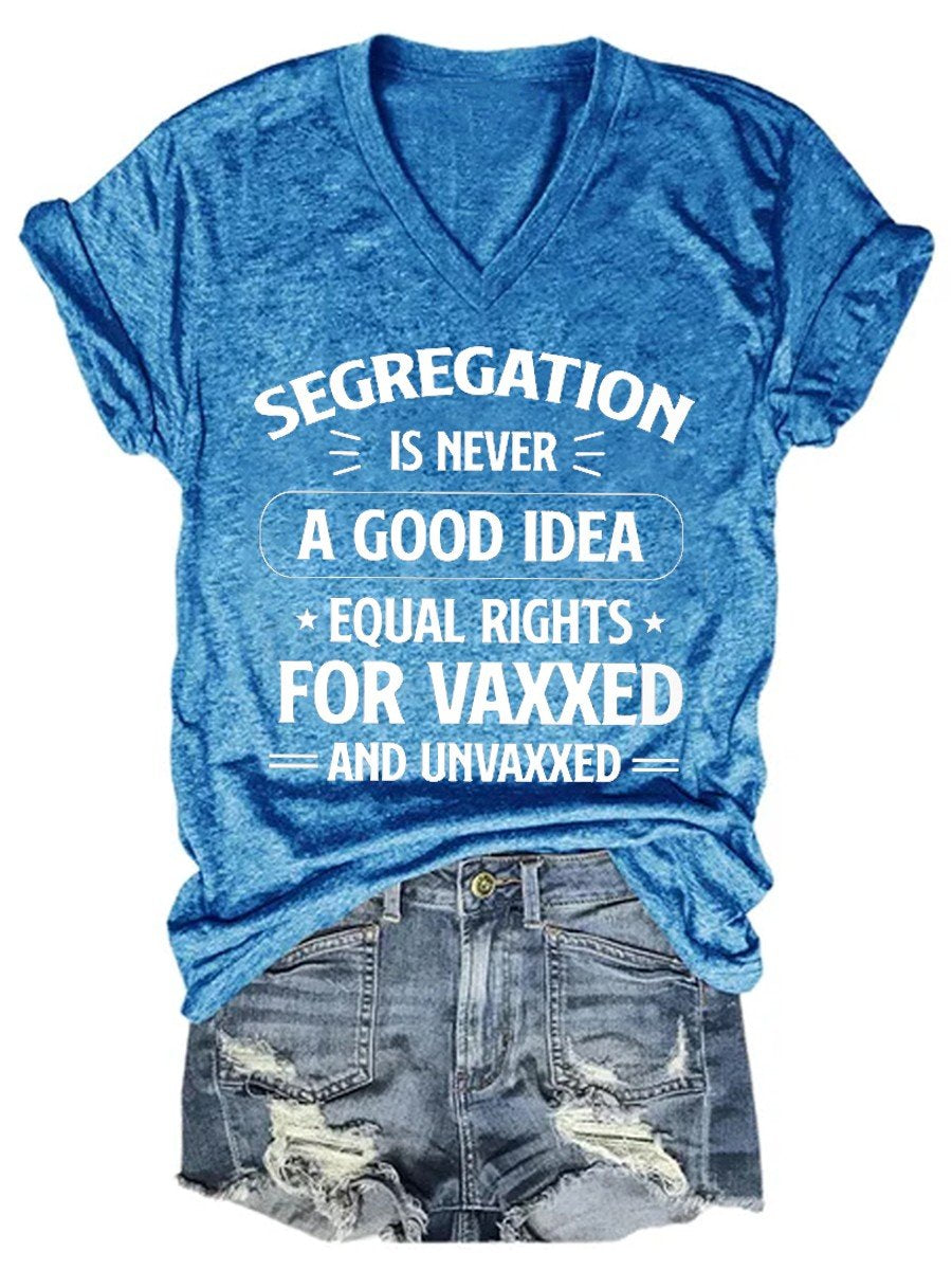Women's Segregation Is Never A Good Idea V-neck T-shirt - Outlets Forever