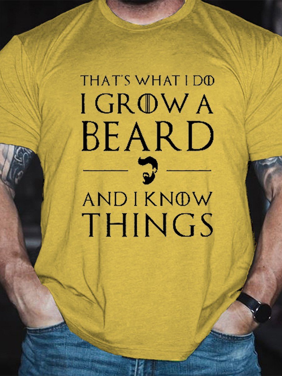 Men That's What I Do I Grow A Beard And I Know Things Funny Tee - Outlets Forever