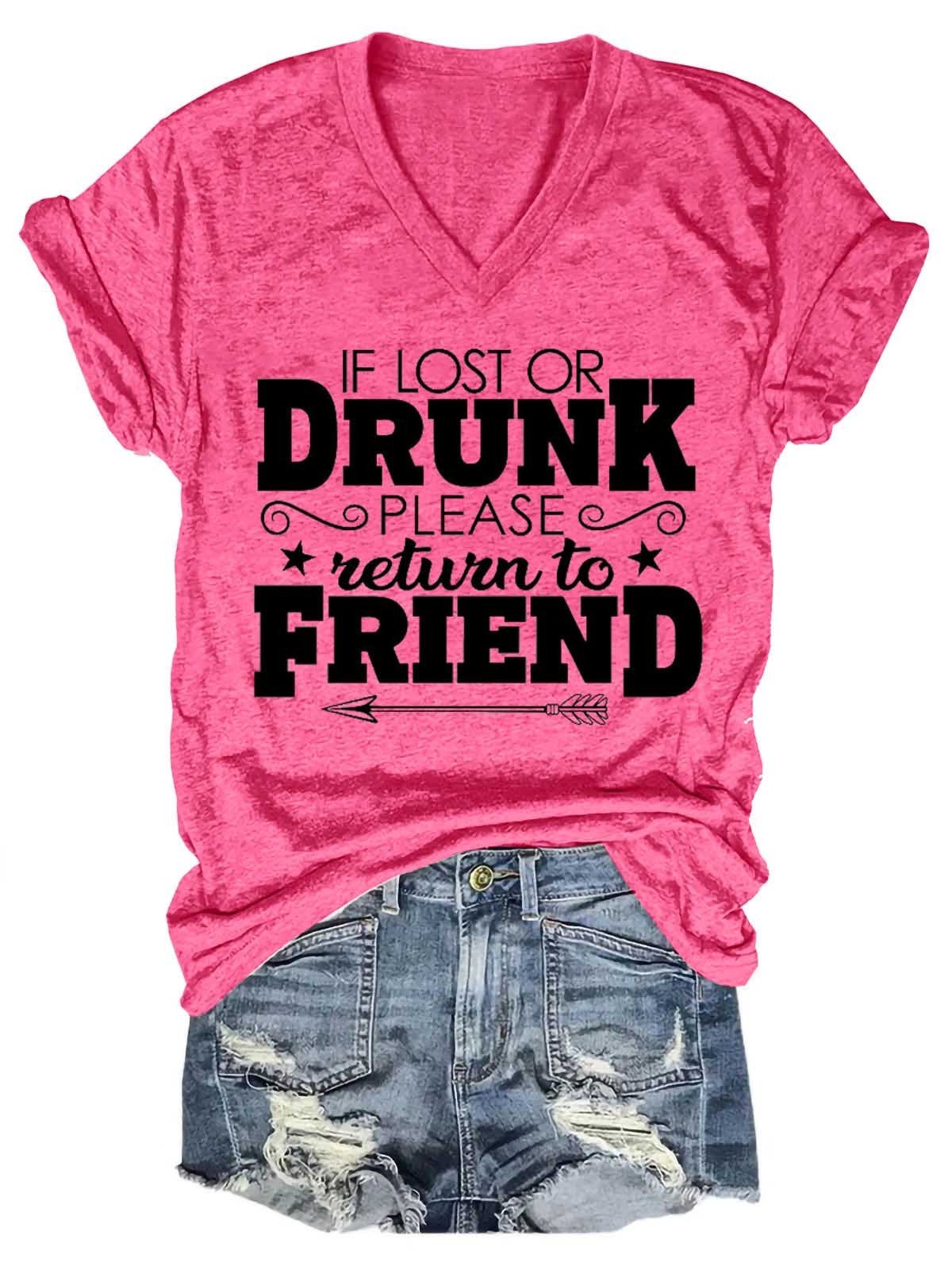 Women's If Lost Or Drunk Please Return To Friend V-Neck T-Shirt - Outlets Forever