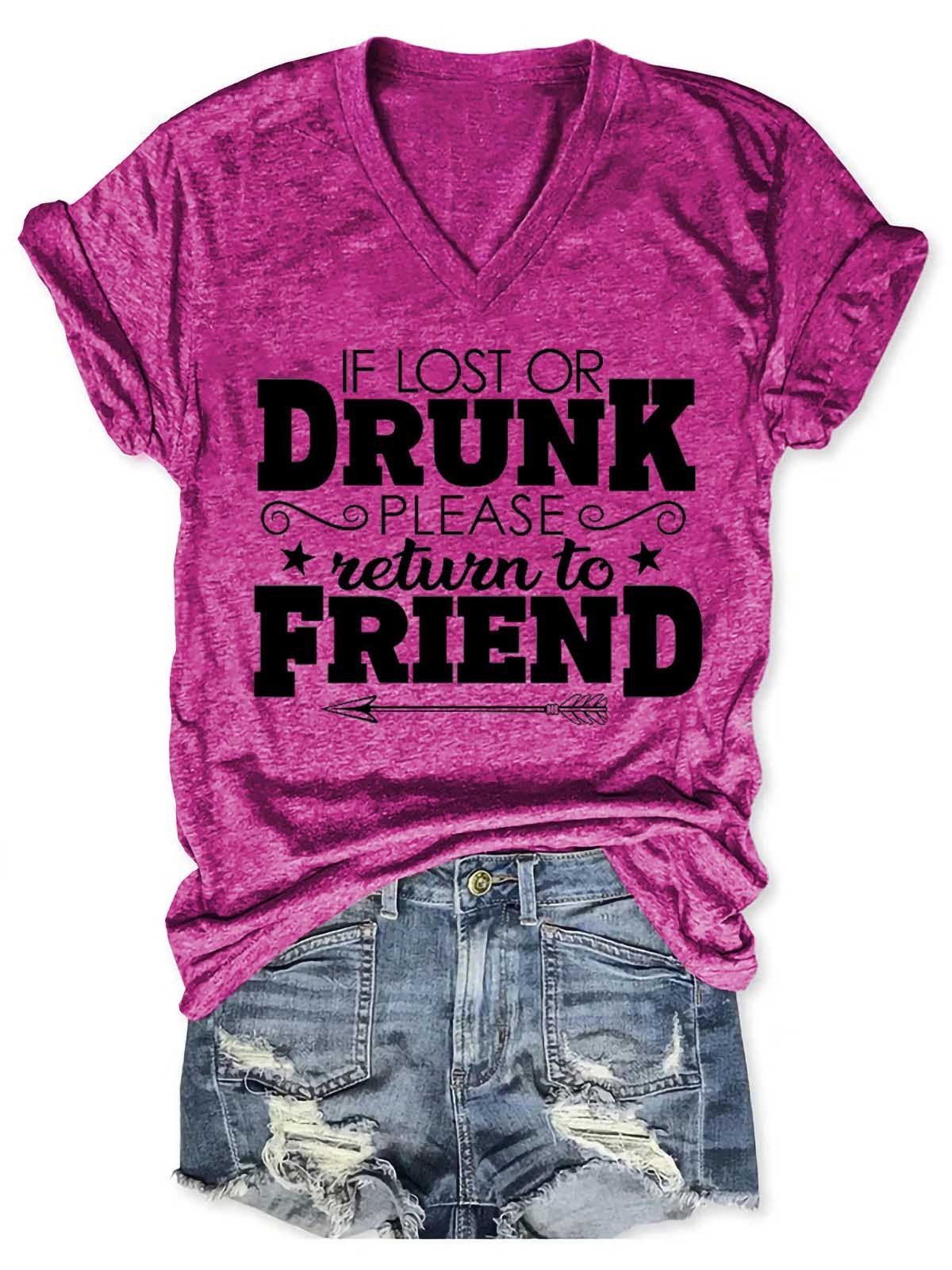 Women's If Lost Or Drunk Please Return To Friend V-Neck T-Shirt - Outlets Forever