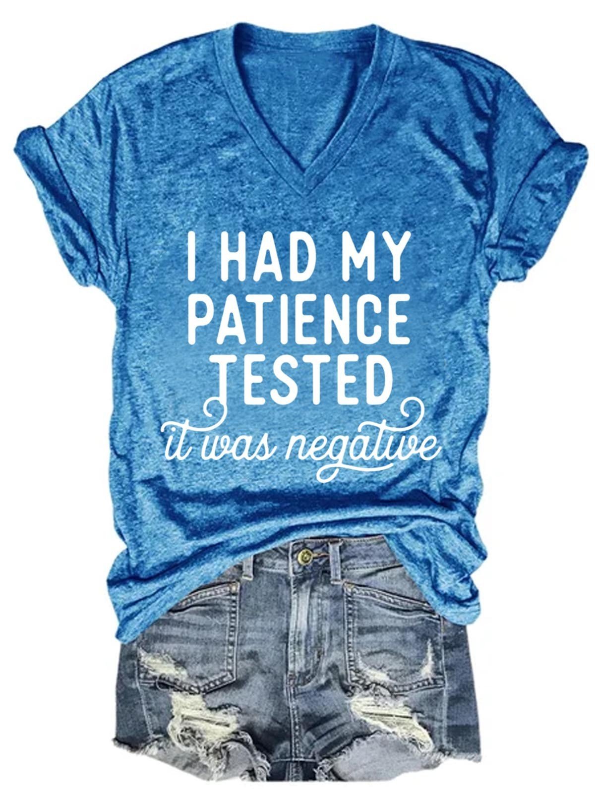 Women's I Had My Patience Tested It Was Negative V-Neck T-Shirt - Outlets Forever