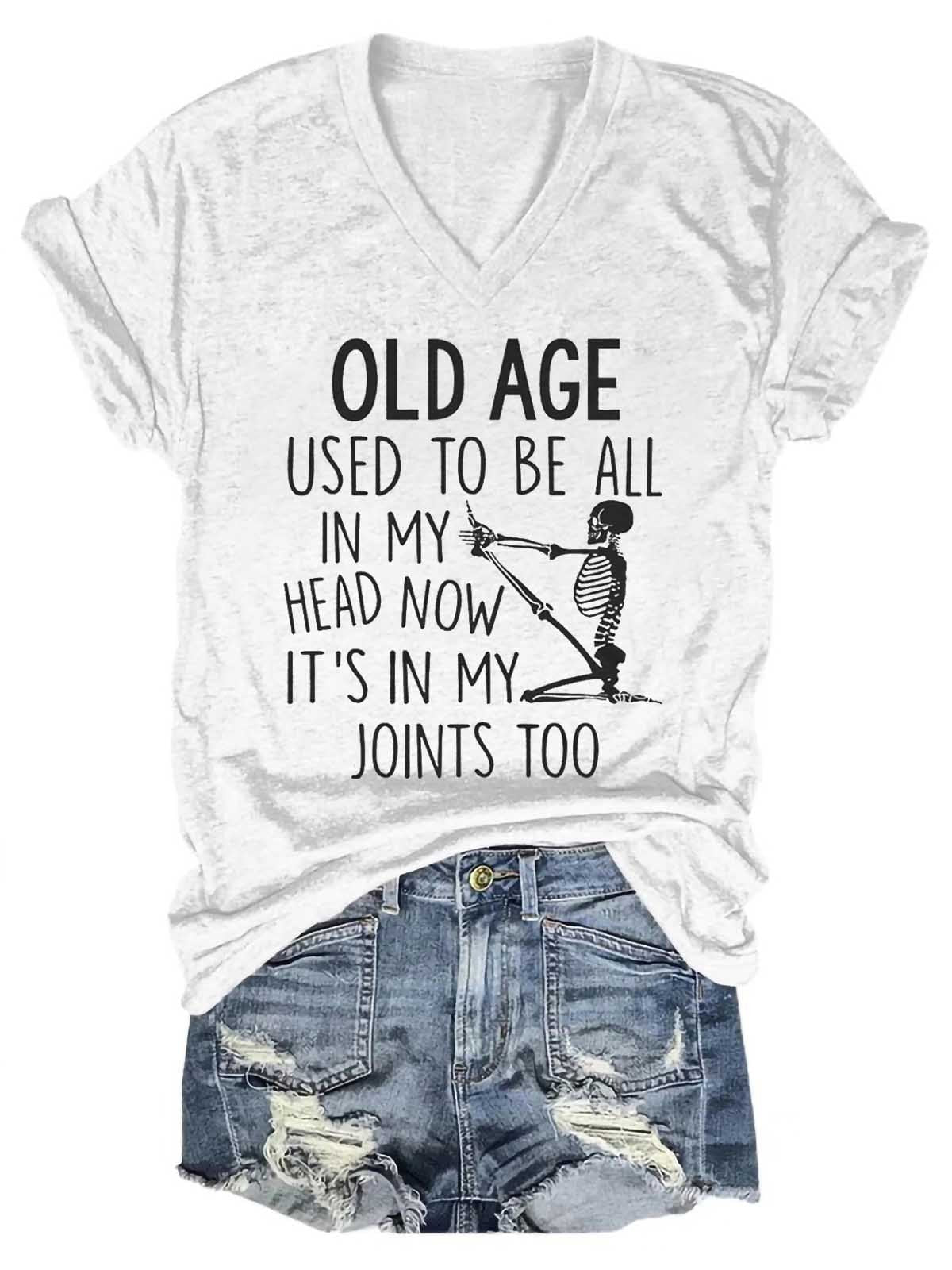 Women's Old Age Used To Be All In My Head V-Neck T-Shirt - Outlets Forever