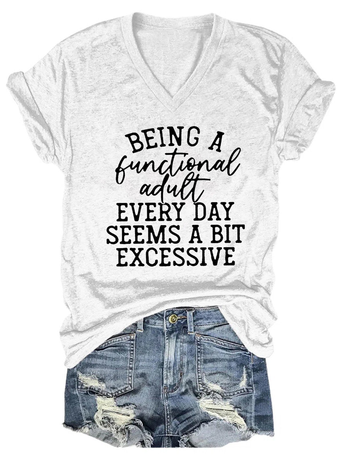 Women Being A Functional Adult Every Day Seems A Bit Excessive T-Shirt - Outlets Forever