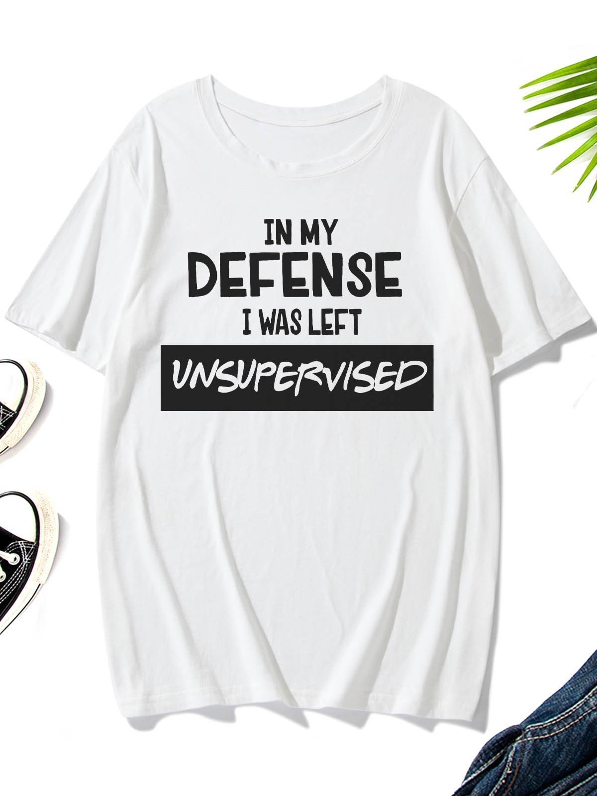 Men's In My Defense I Was Left Unsupervised T-Shirt - Outlets Forever