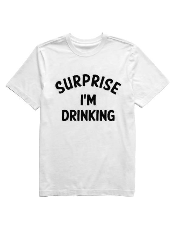Surprise I'm Drinking Men's T-shirt - Outlets Forever