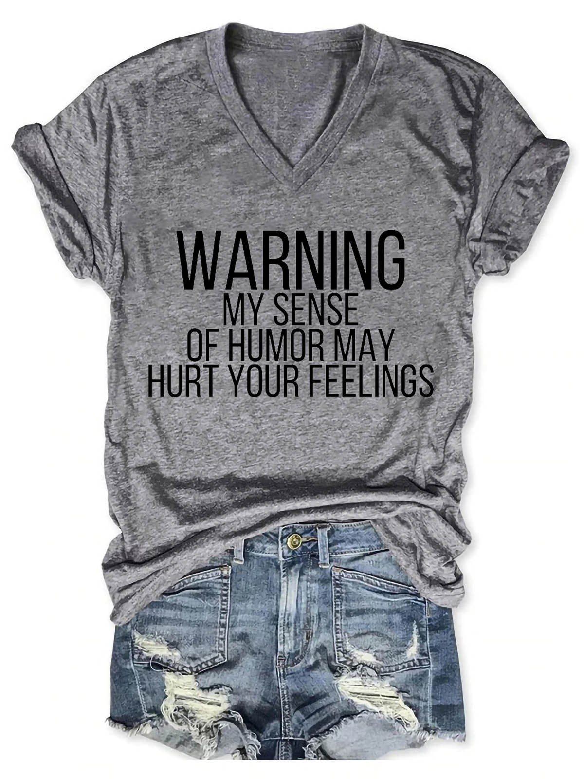 Women's Warning My Sens Of Humor May Hurt Your Feelings V-Neck T-Shirt - Outlets Forever