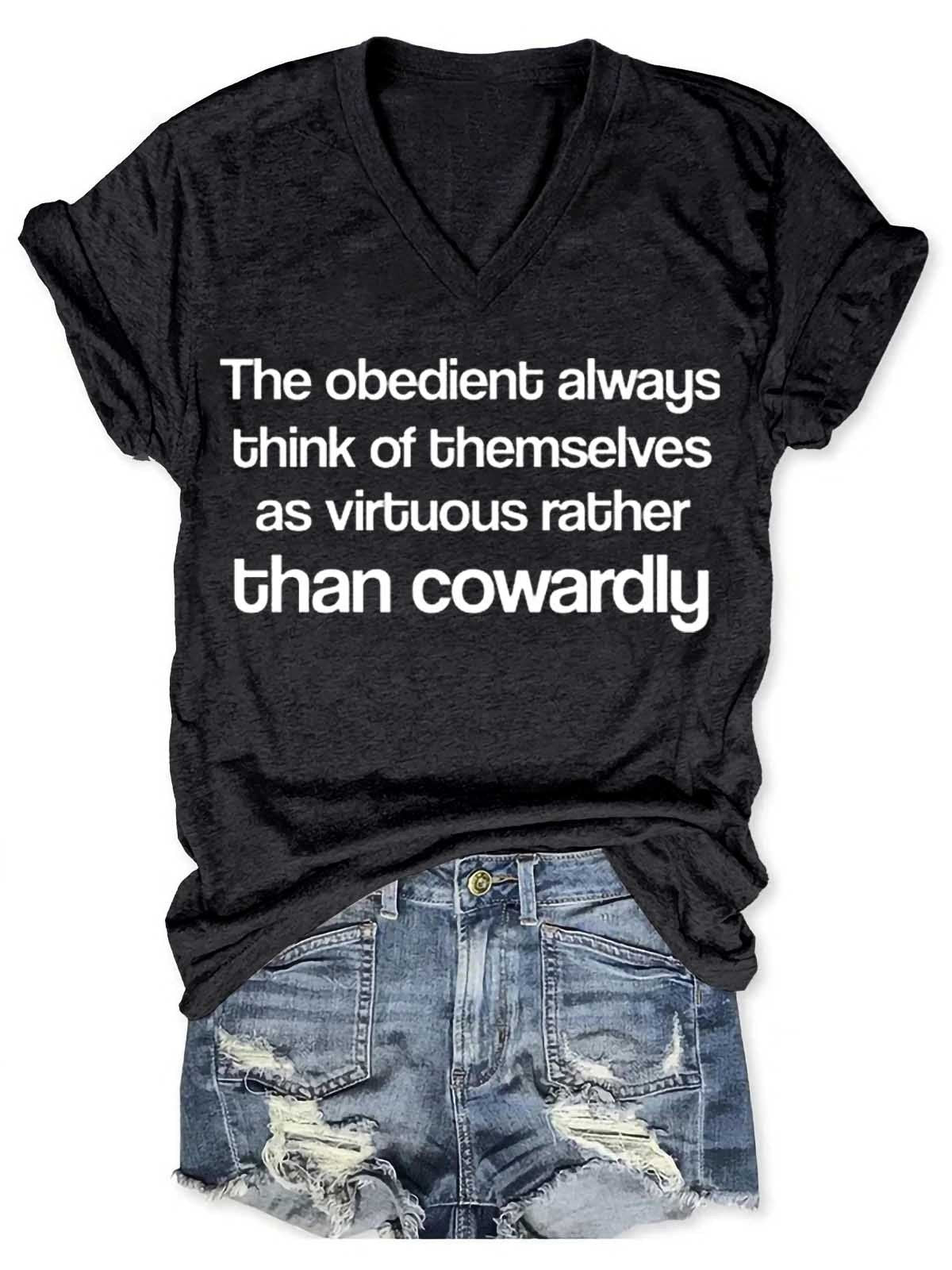 Women's The Obedient Are Cowardly V-Neck T-Shirt - Outlets Forever