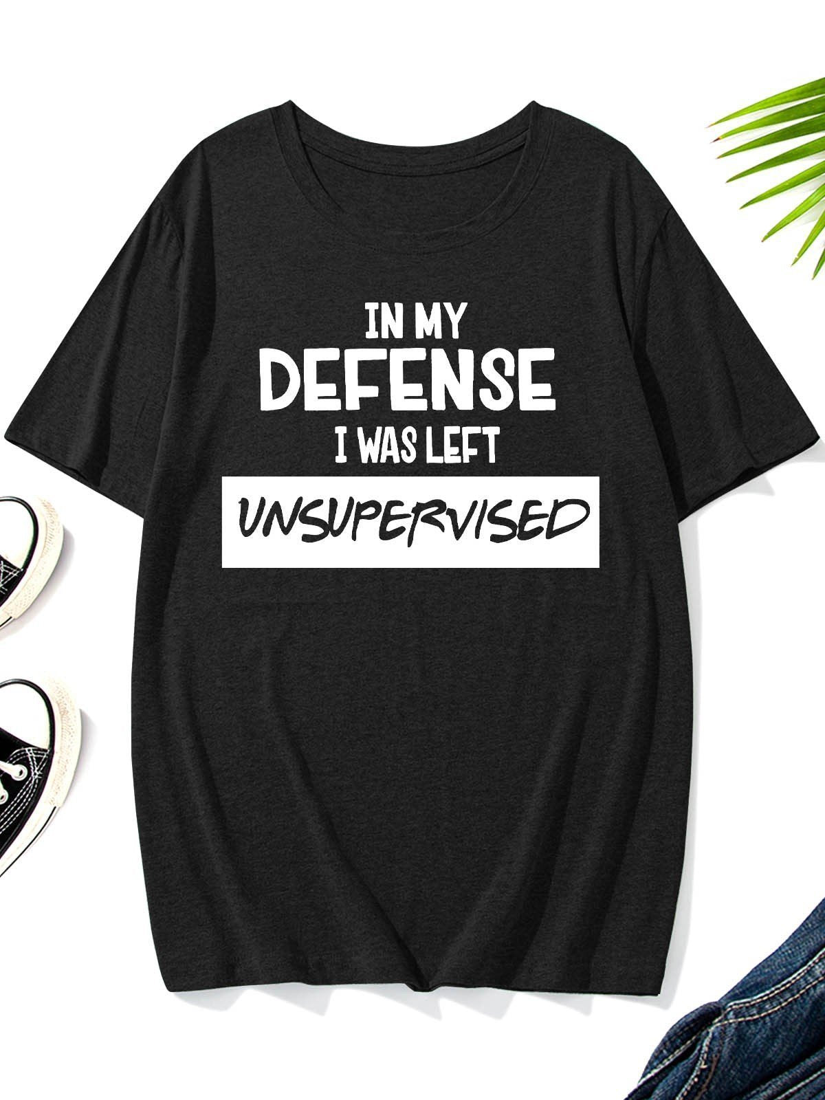 Men's In My Defense I Was Left Unsupervised T-Shirt - Outlets Forever