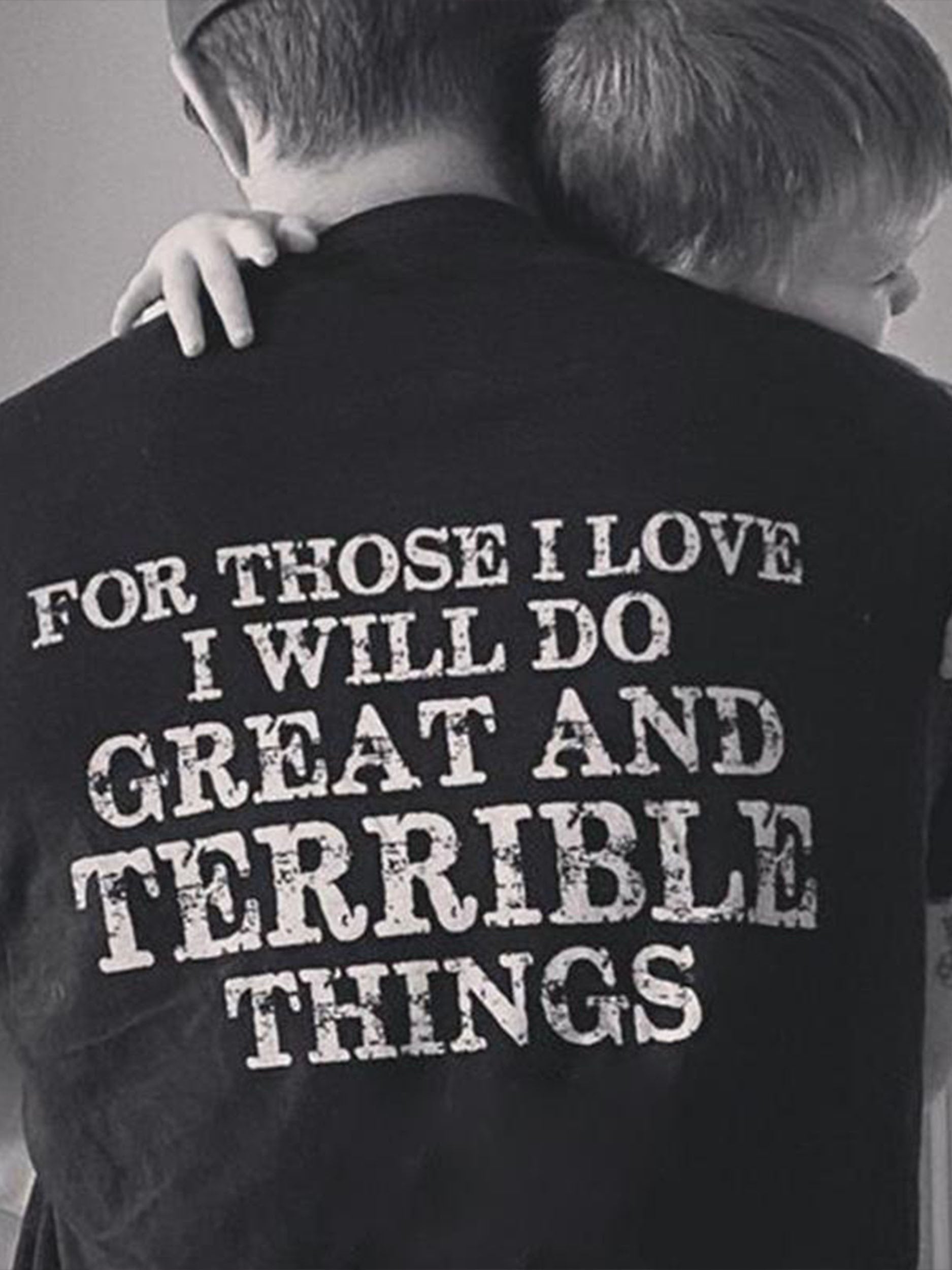 Men's For Those I Love I Will Do T-Shirt - Outlets Forever