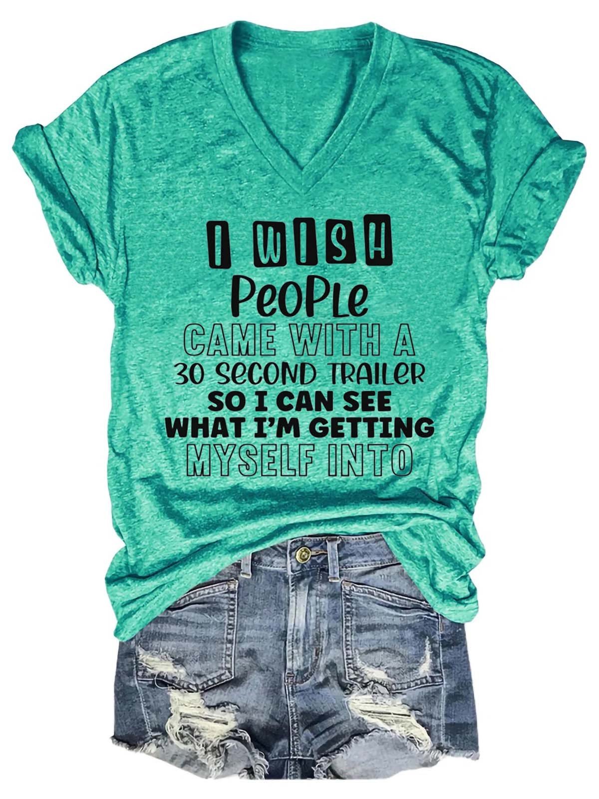 Women's I Wish People Came With A 30 Second Trailer V-Neck T-Shirt - Outlets Forever