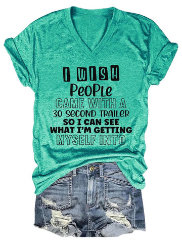 Women's I Wish People Came With A 30 Second Trailer V-Neck T-Shirt - Outlets Forever