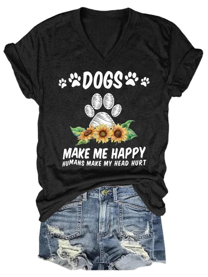 Dog Makes Me Happy Text Print Women's T-shirt - Outlets Forever