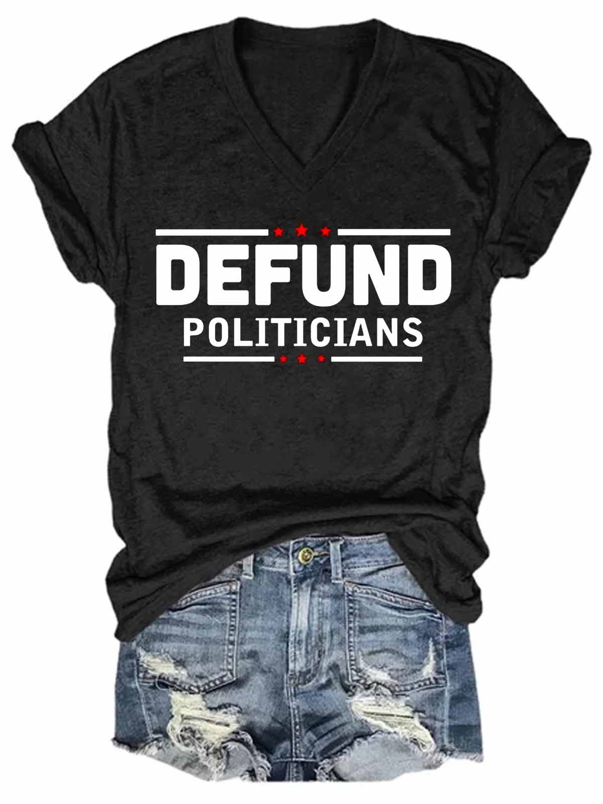 Women's Funny Defund Politicians V-Neck T-Shirt - Outlets Forever