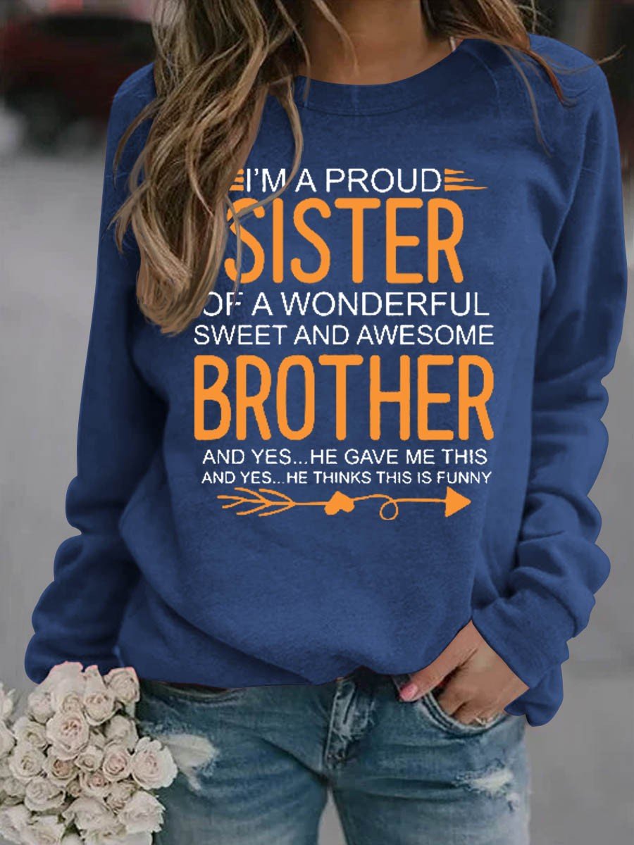 Women's I'm A Proud Sister Of A wonderful Sweet And Awesome Sister Sweatshirt - Outlets Forever