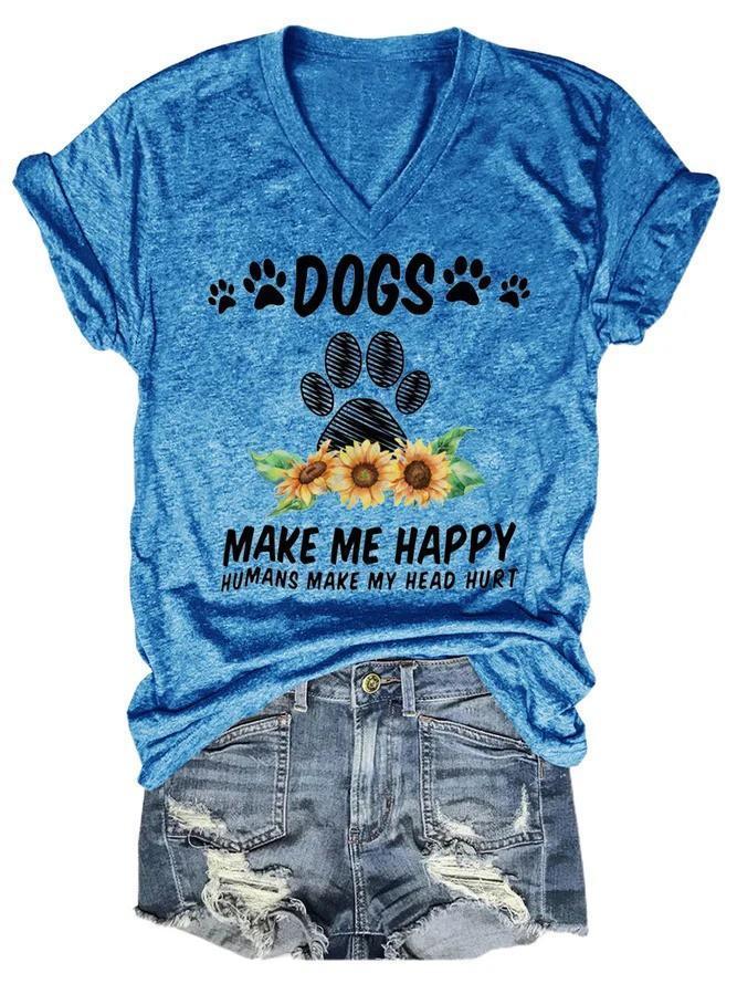 Dog Makes Me Happy Text Print Women's T-shirt - Outlets Forever