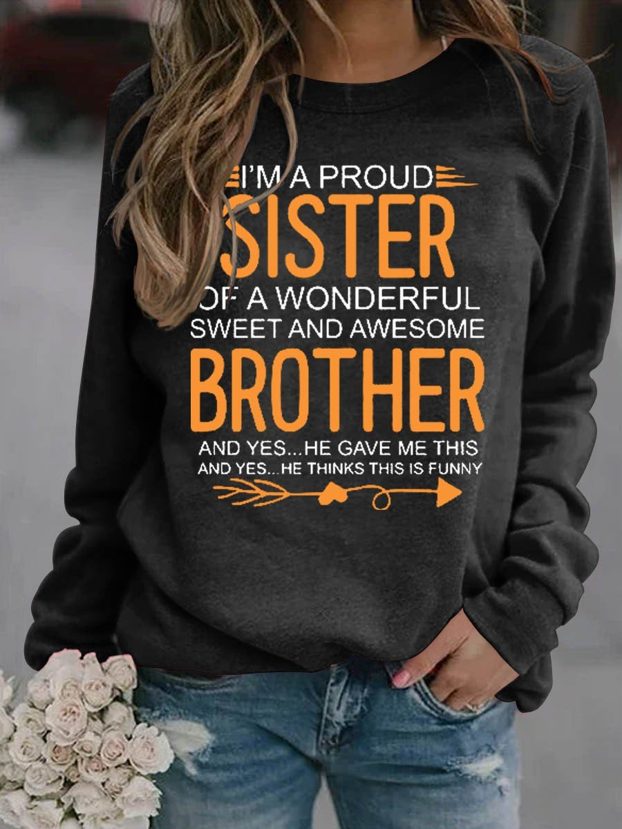 Women's I'm A Proud Sister Of A wonderful Sweet And Awesome Sister Sweatshirt - Outlets Forever