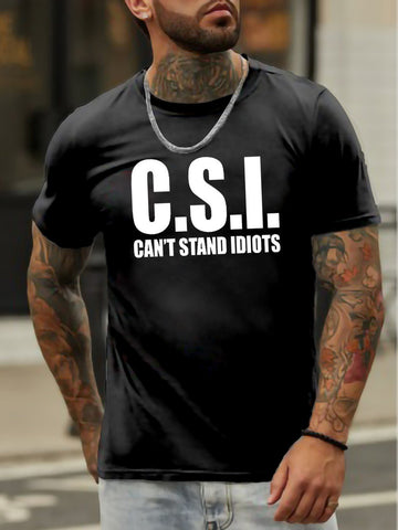 C S I Can't Stand Funny Sayings Men's T-shirt