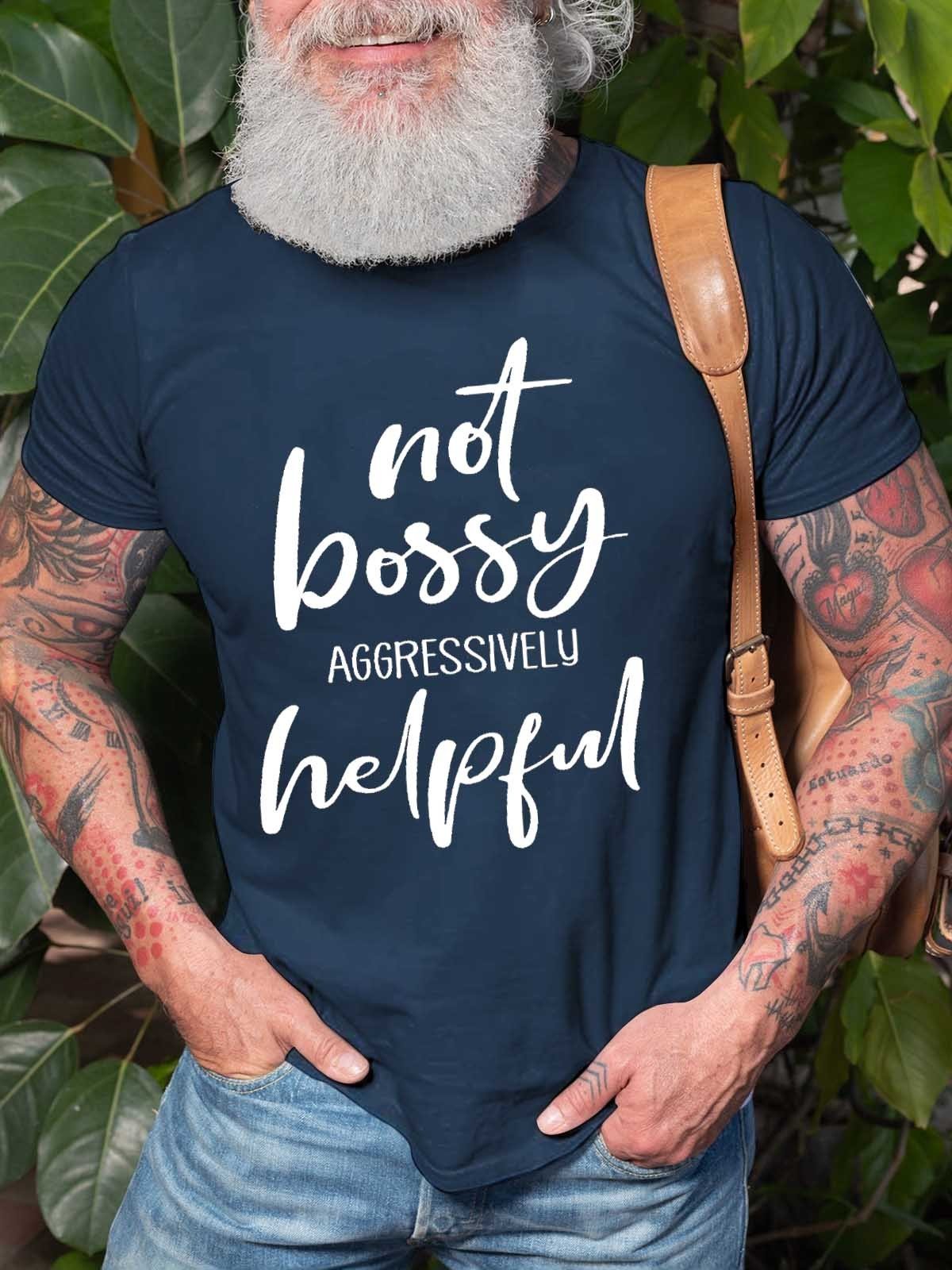 Men's Not Bossy Aggressively Helpful T-Shirt - Outlets Forever