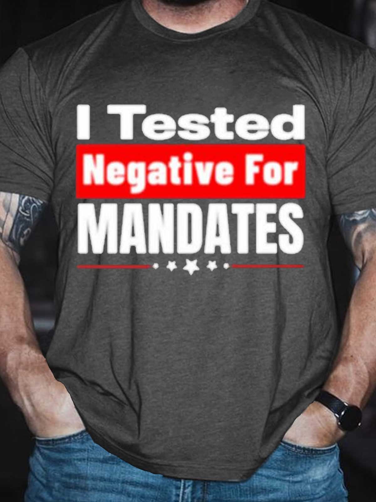 Men's I Tested Negative For Mandates T-Shirt - Outlets Forever