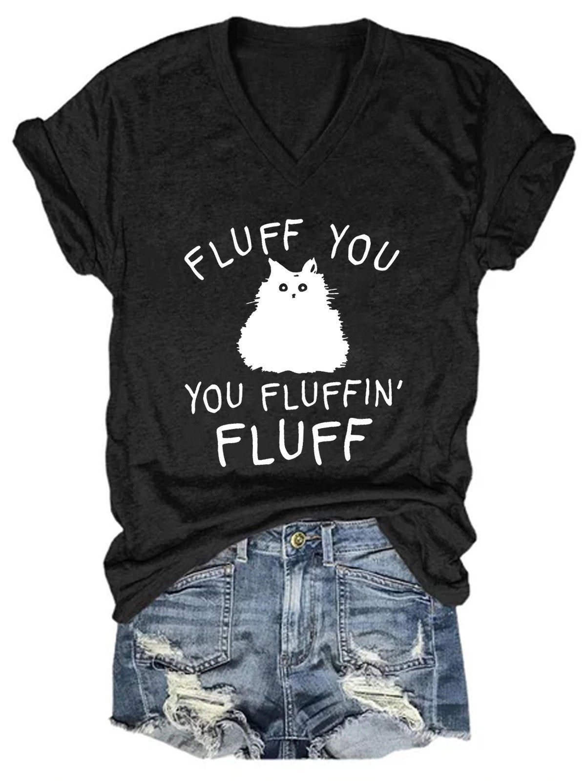 Women Fluff You Cat T-Shirt - Outlets Forever