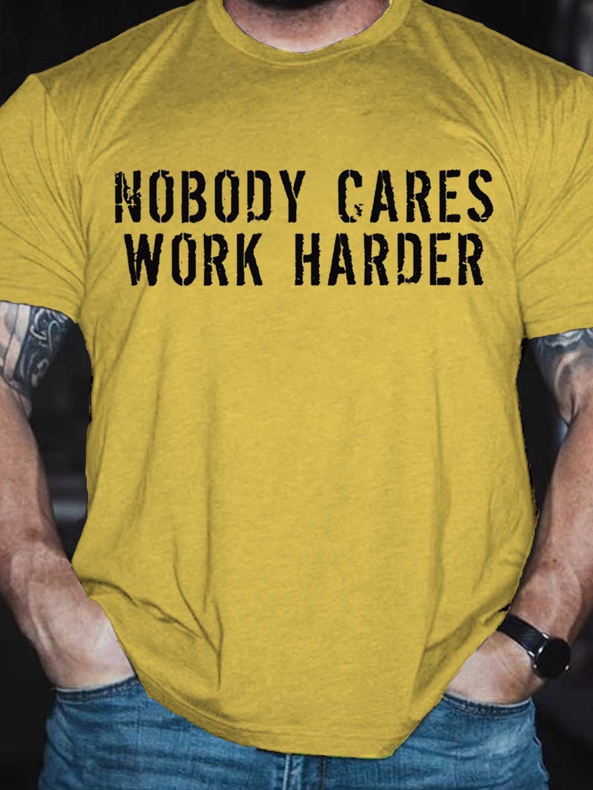 Men's Nobody Cares Work Harder T-Shirt - Outlets Forever