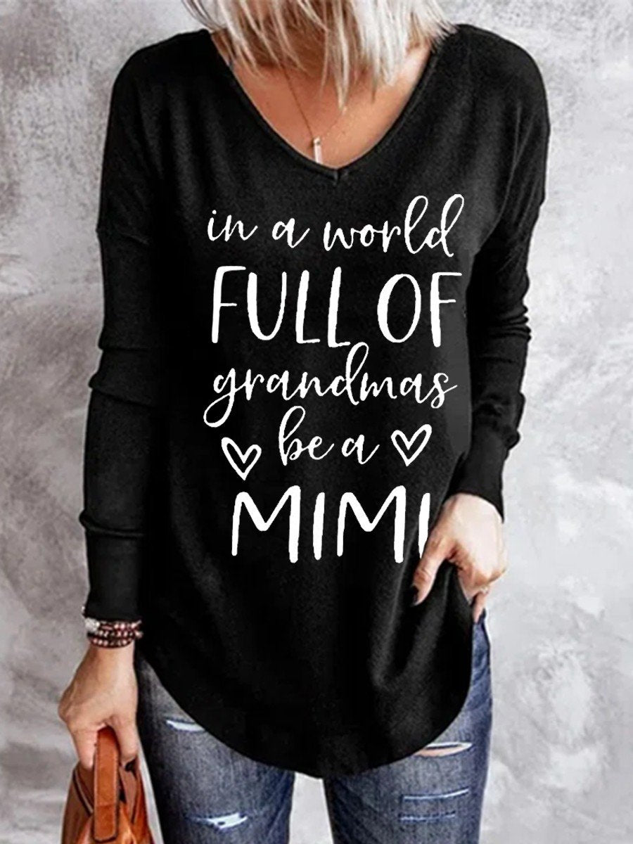 Women In A World Full Of Grandmas Be A Mimi V-neck Long Sleeve Top - Outlets Forever