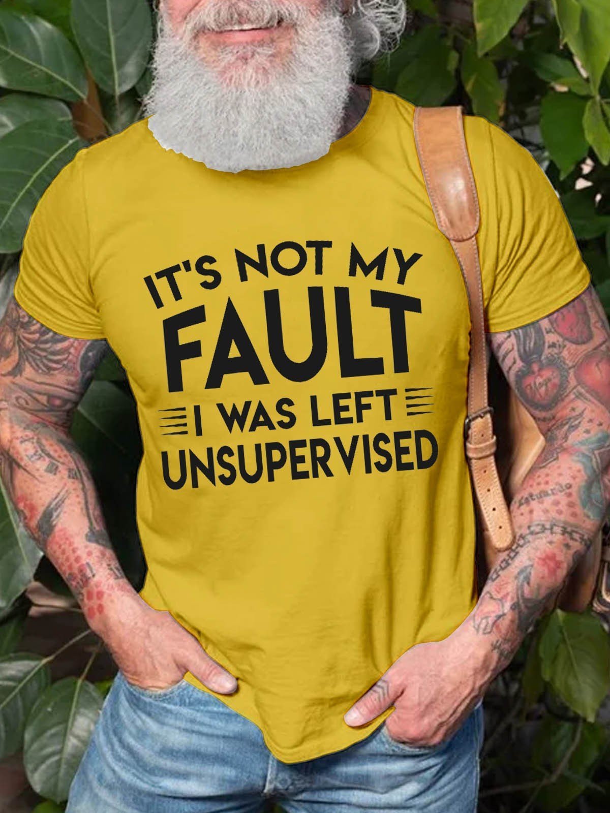 Men's It's Not My Fault I Was Left Unsupervised T-Shirt - Outlets Forever