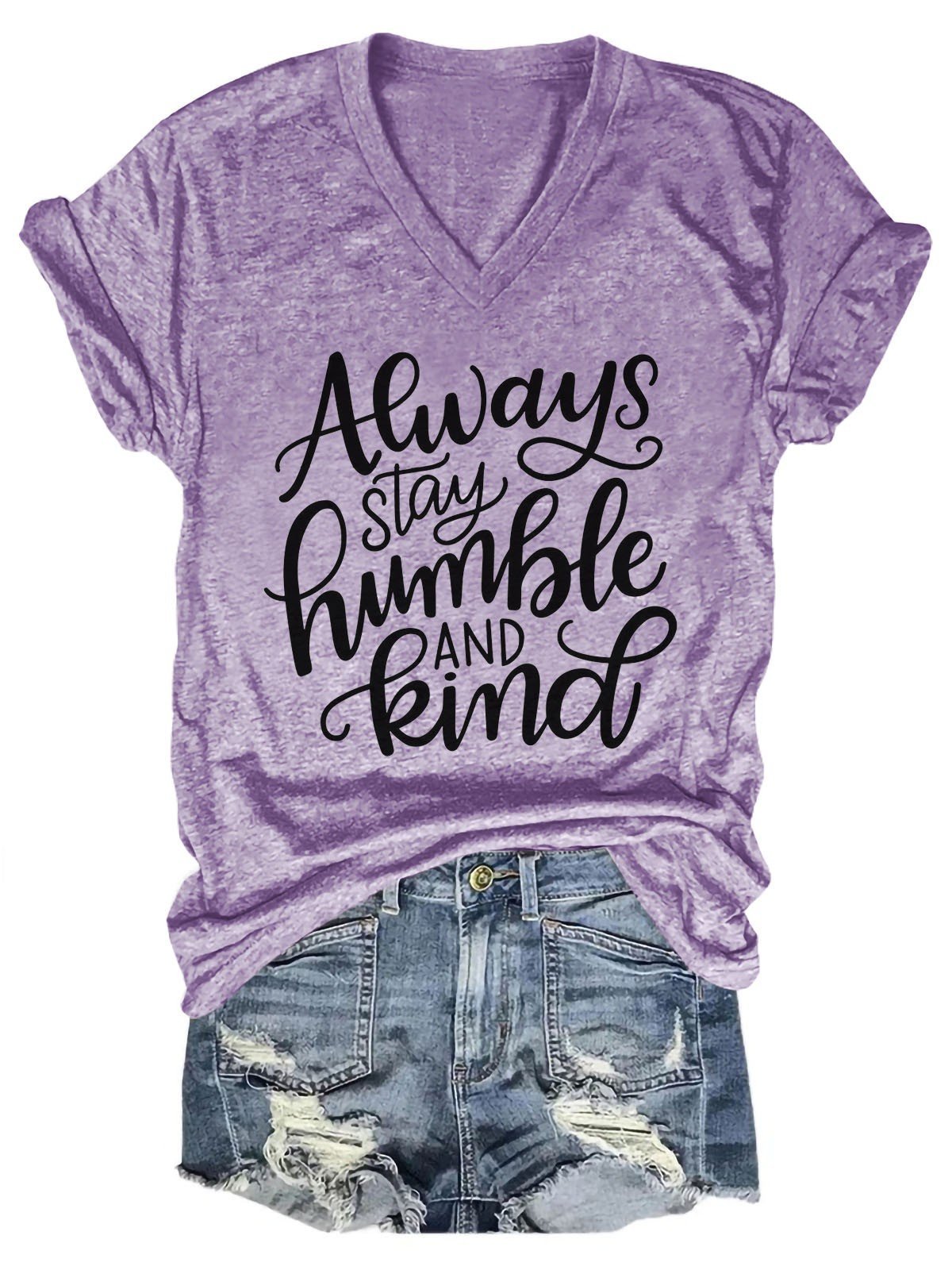 Women's Always Stay Humble And Kind V-Neck T-Shirt - Outlets Forever