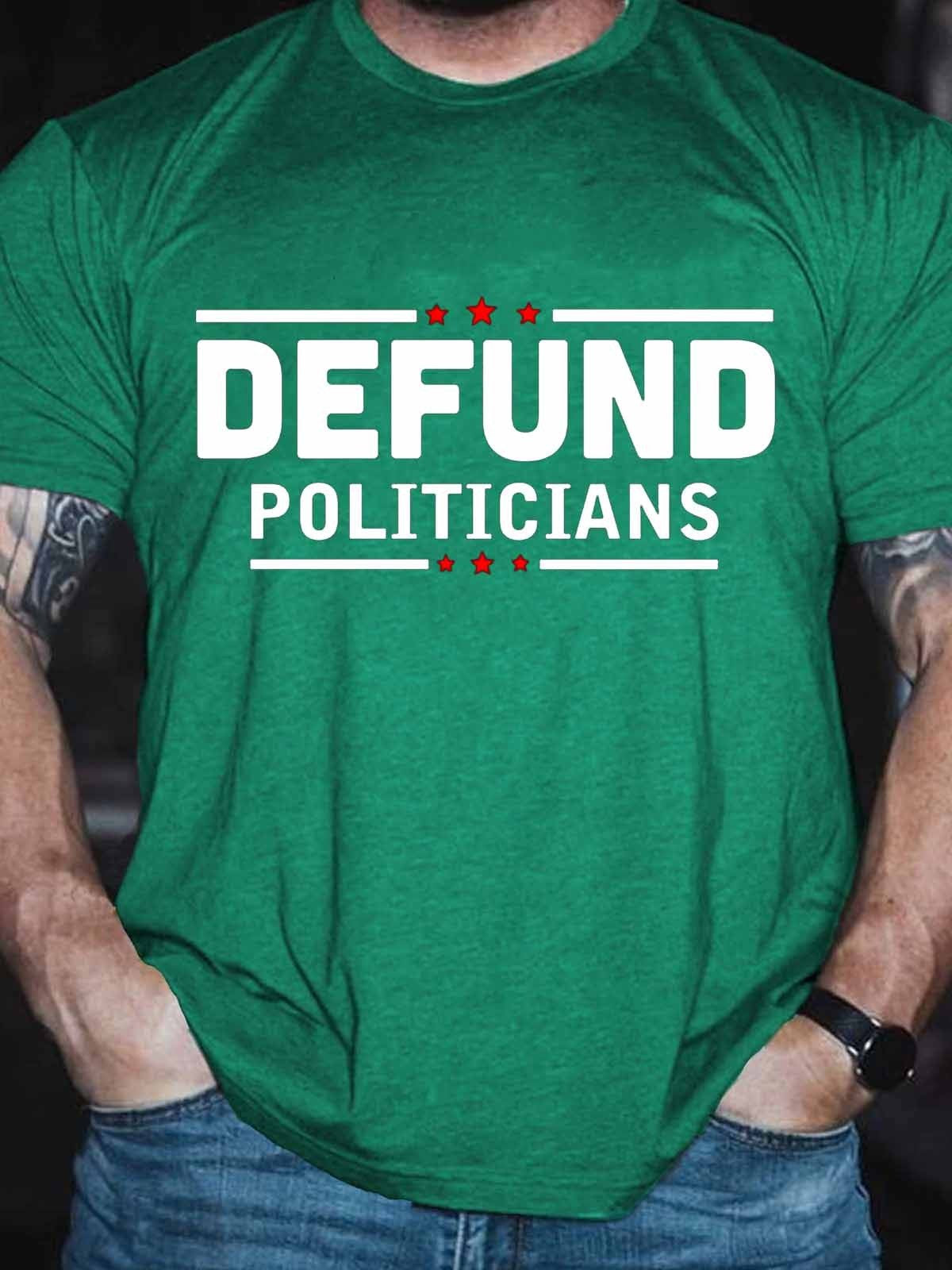 Men's Funny Defund Politicians T-Shirt - Outlets Forever