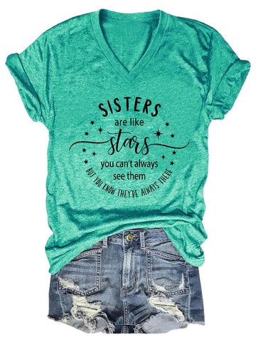 Women's Sisters Are Like Stars You Can't Always See Them But You Know They're Always There V-Neck T-Shirt - Outlets Forever